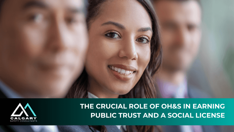 The Crucial Role of OH&S in Earning Public Trust and a Social License