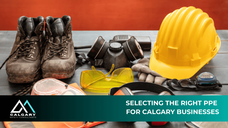 Selecting the Right PPE for Calgary Businesses