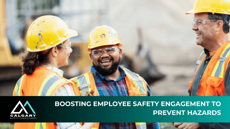Boosting Employee Safety Engagement to Prevent Hazards