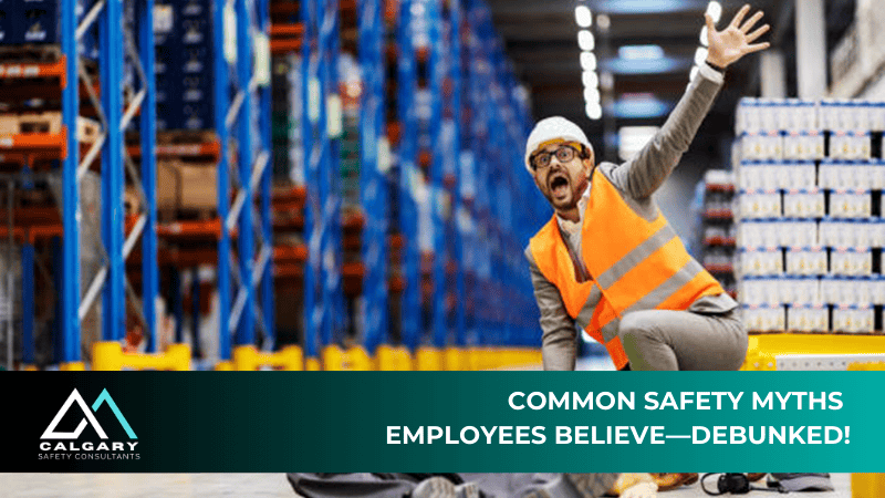 Common Safety Myths Employees Believe—Debunked!