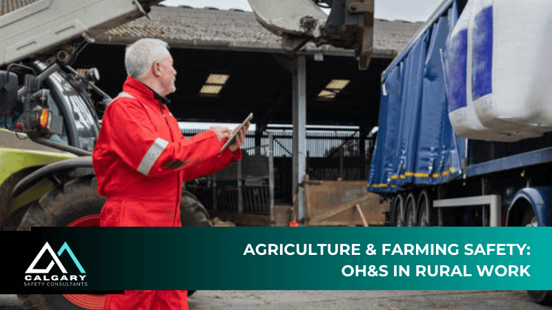 Agriculture & Farming Safety: OH&S in Rural Work