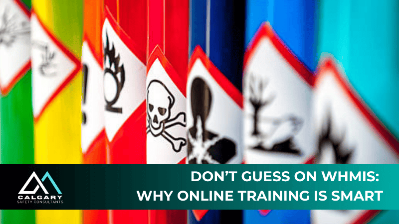 Don’t Guess on WHMIS: Why Online Training is Smart