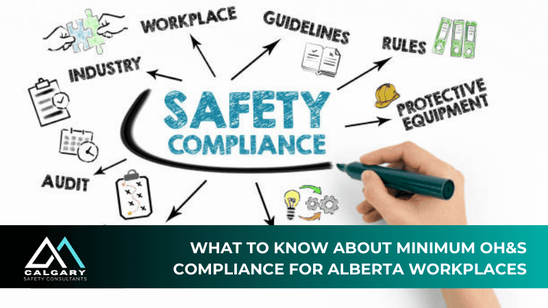 What to Know About Minimum OH&S Compliance for Alberta Workplaces