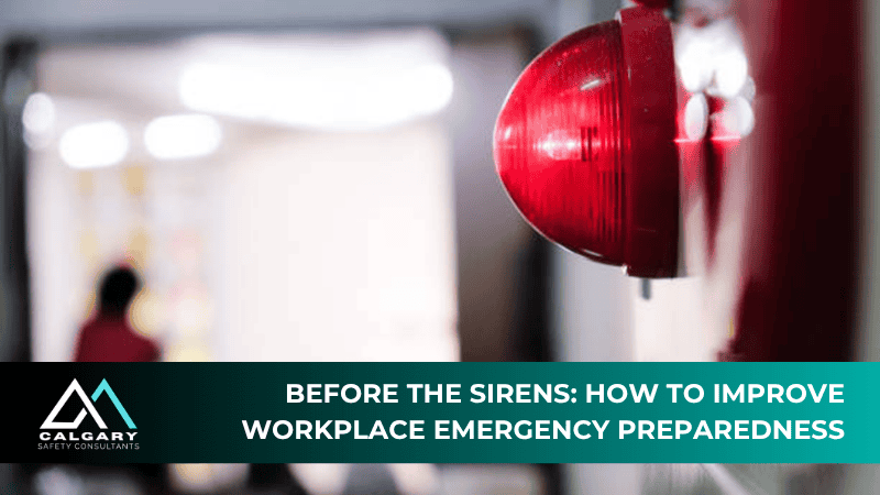 Before the Sirens: How to Improve Workplace Emergency Preparedness