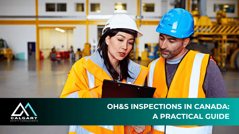 OH&S Inspections in Canada: A Practical Guide
