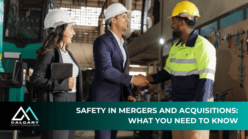 Safety in Mergers and Acquisitions: What You Need to Know