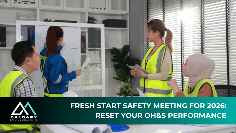 Fresh Start Safety Meeting for 2026: Reset Your OH&S Performance