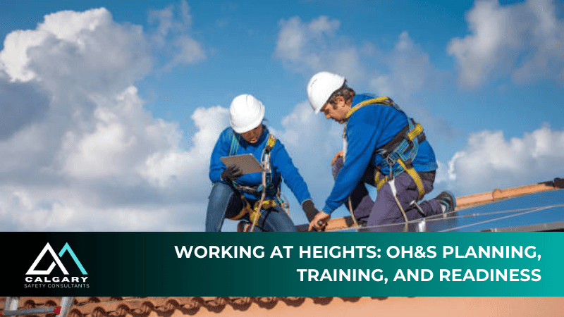 Working at Heights: OH&S Planning, Training, and Readiness