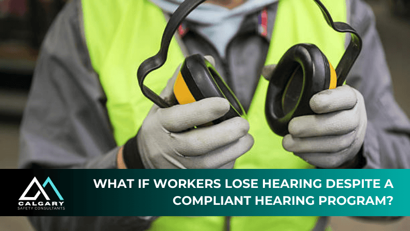 What if workers lose hearing despite a compliant hearing program?