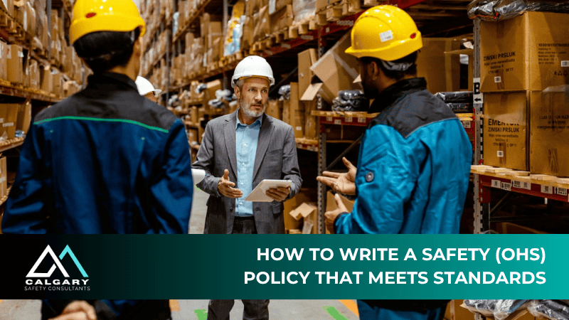 How to Write a Safety Policy for Canadian Workplaces