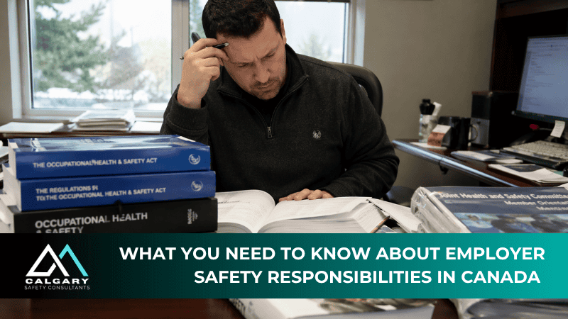 Employer Safety Responsibilities Canada: What to Know