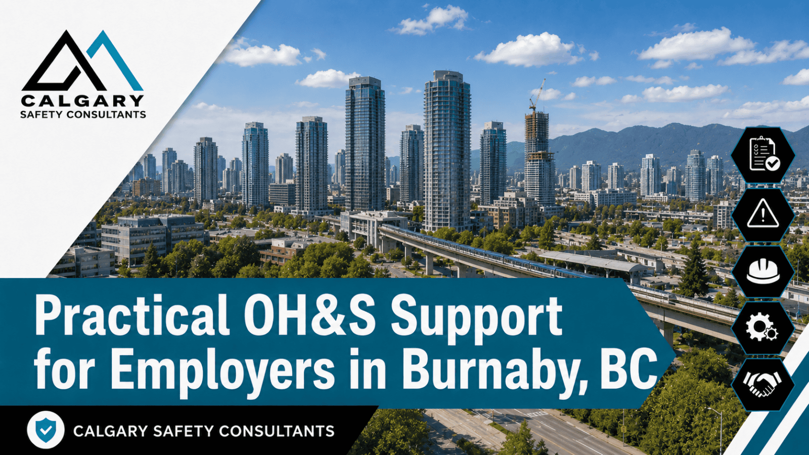 Burnaby safety consultants supporting employers with OH&S programs, COR and SECOR preparation, hazard assessments, workplace inspections, incident investigations, and WorkSafeBC compliance in Burnaby British Columbia.