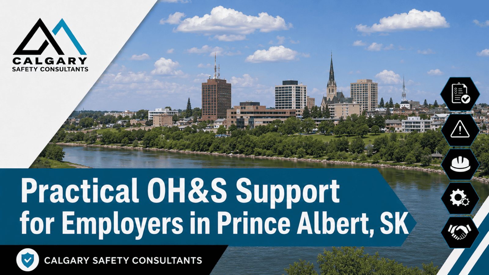 Prince Albert safety consultants supporting employers with OH&S programs, SECOR support, COR support, hazard assessments, inspections, incident investigations, and Saskatchewan safety compliance.